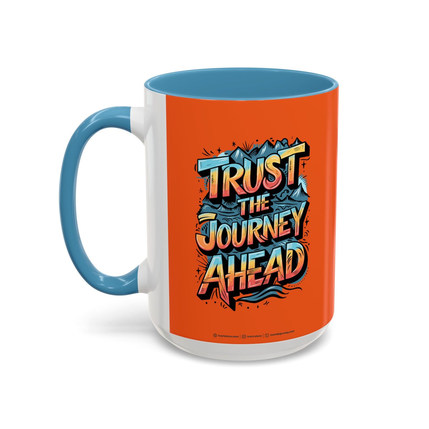 Trust The Journey Ahead Accent Coffee Mug (11, 15oz)