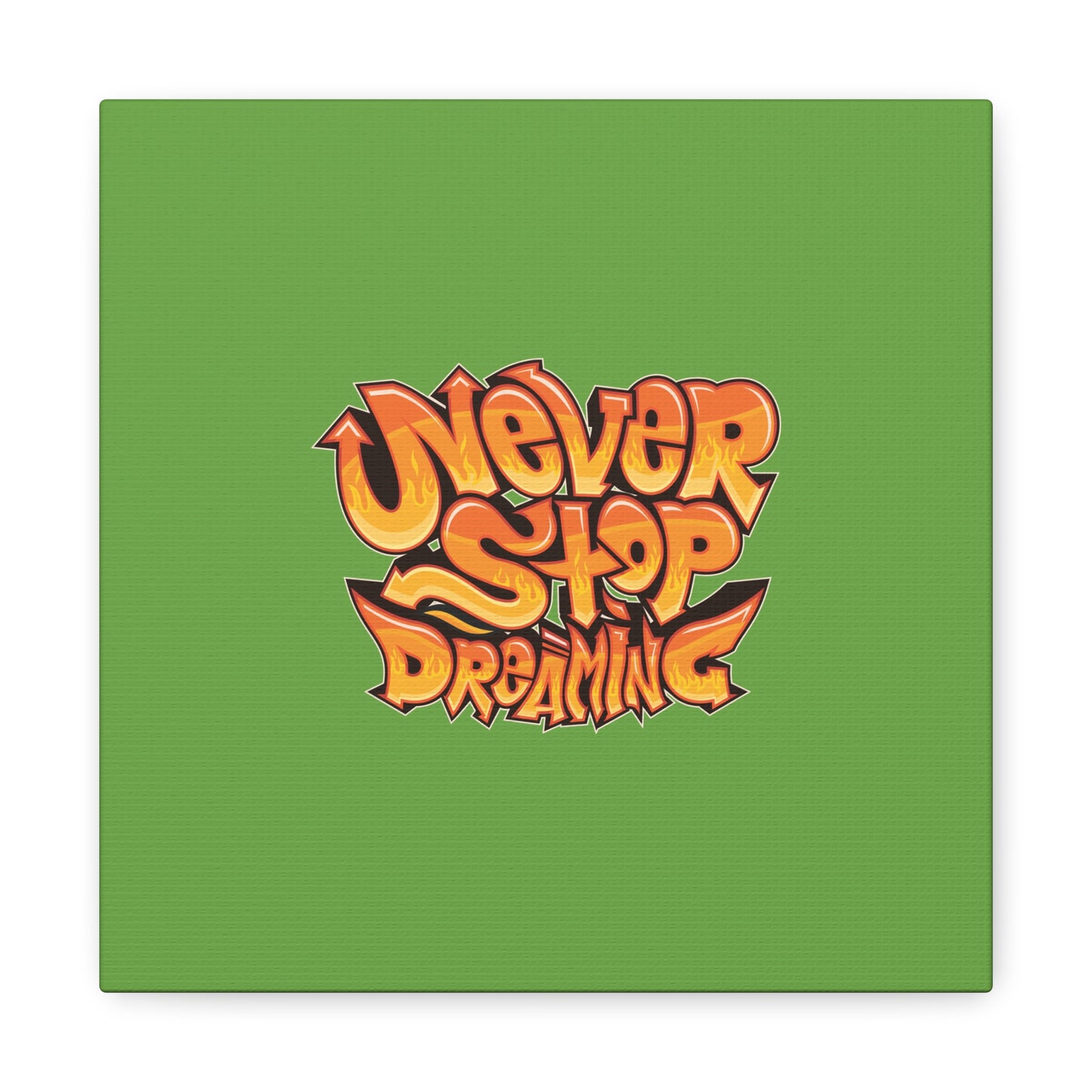 Never Stop Dreaming Matte Canvas, Stretched, 1.25"
