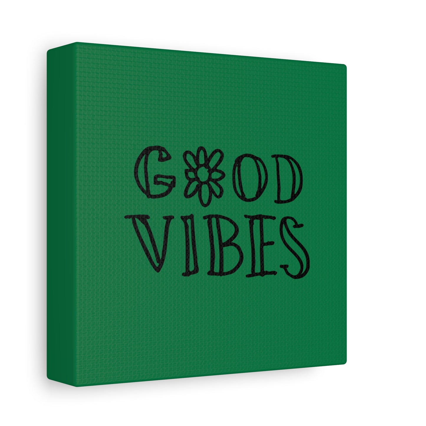 Good Vibes Matte Canvas, Stretched, 1.25"