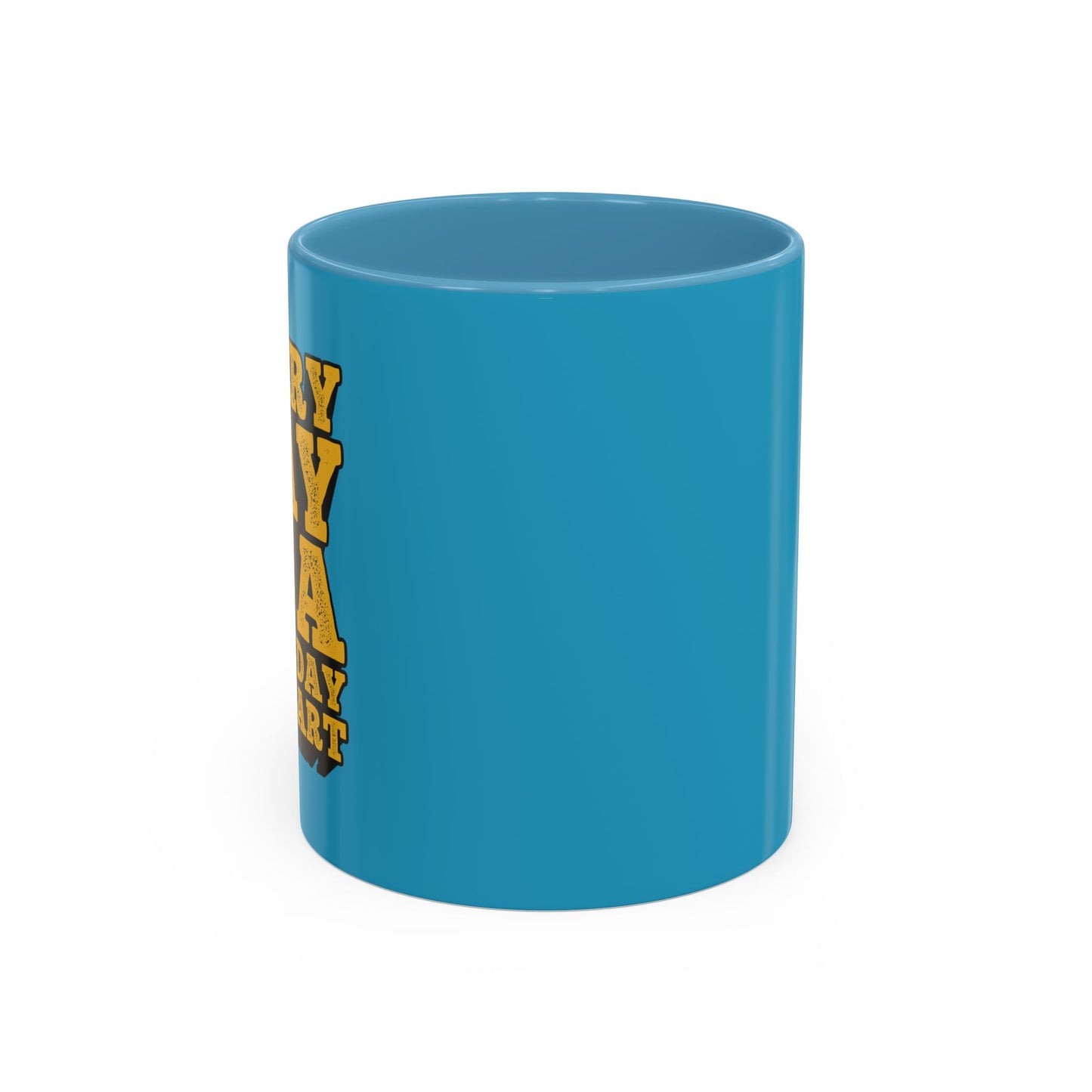 Every Day Is A Good Day To Start Accent Coffee Mug (11, 15oz)