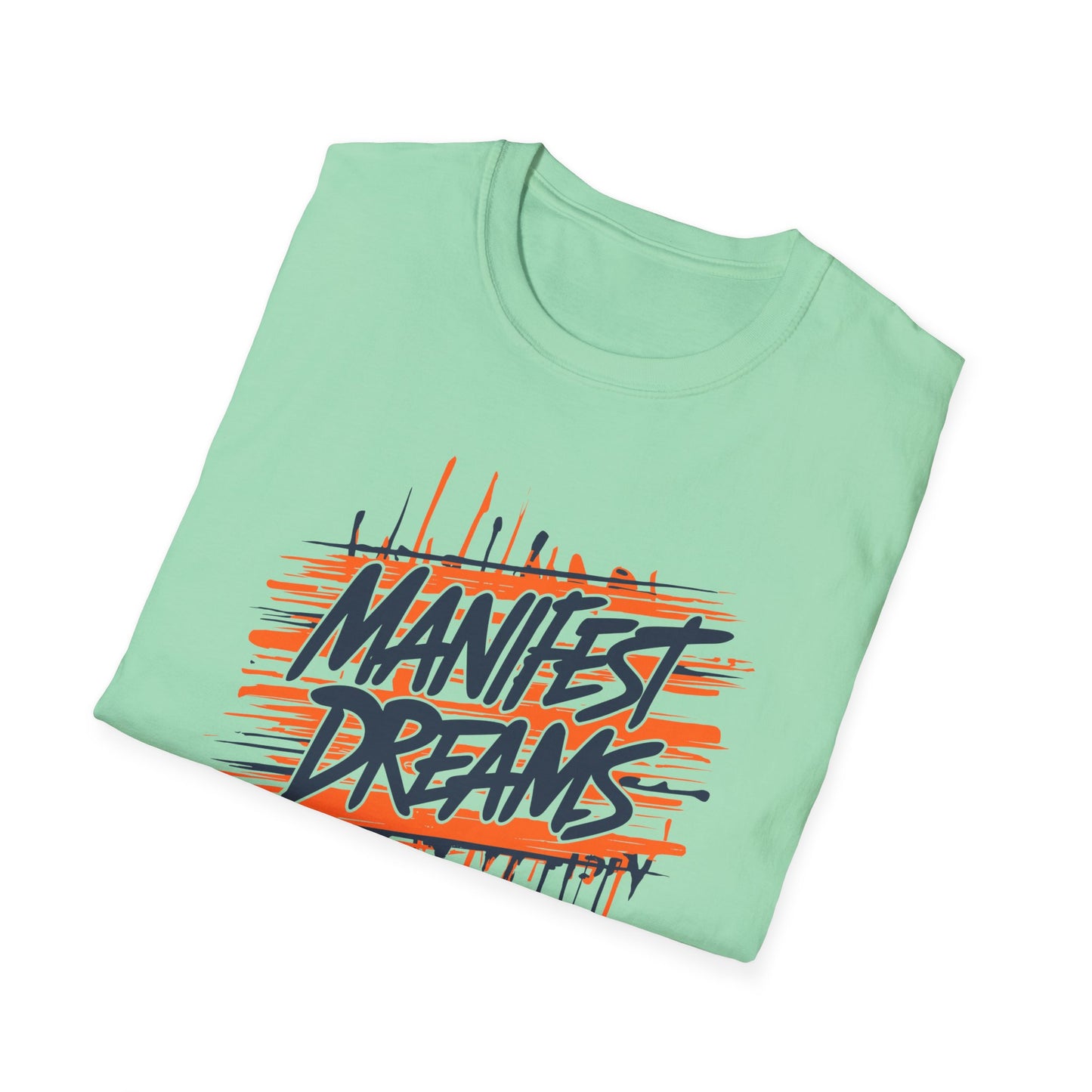 Manifest Dreams Unisex Softstyle T-Shirt