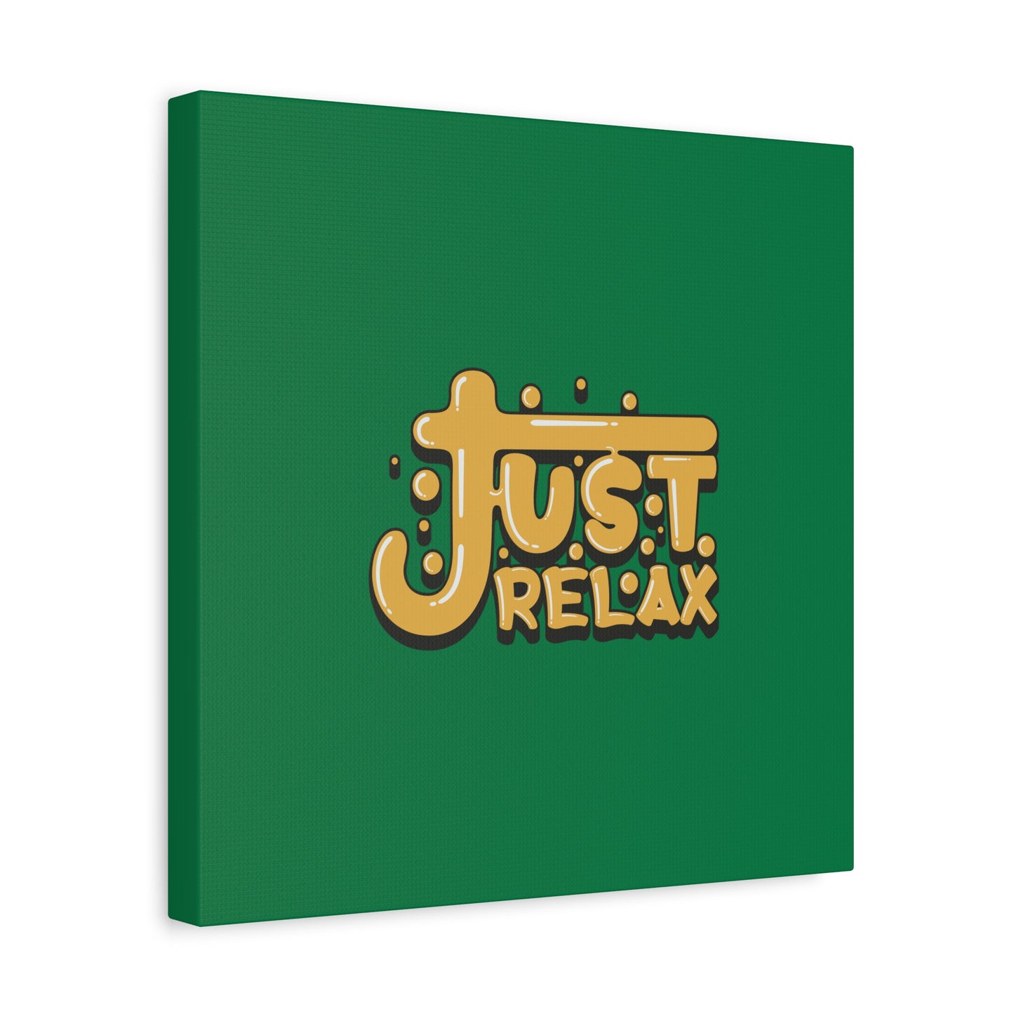 Just Relax Matte Canvas, Stretched, 1.25"