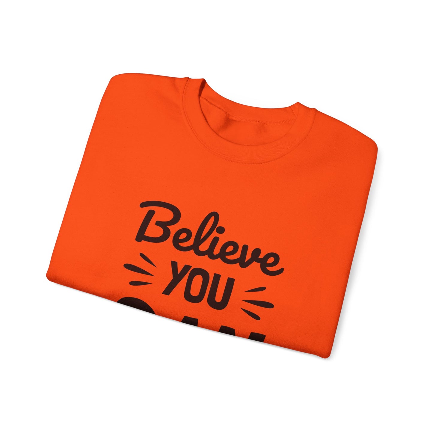 Believe You Can Unisex Heavy Blend™ Crewneck Sweatshirt