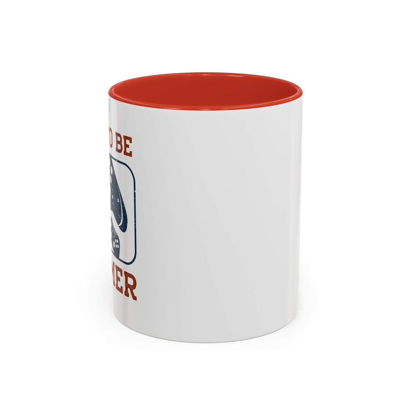 Born To Be A Gamer Accent Coffee Mug (11, 15oz)