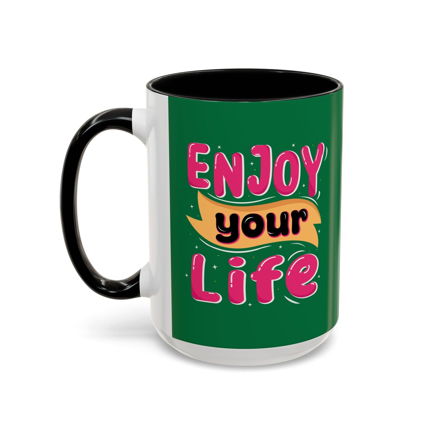 Enjoy Your Life Accent Coffee Mug (11, 15oz)