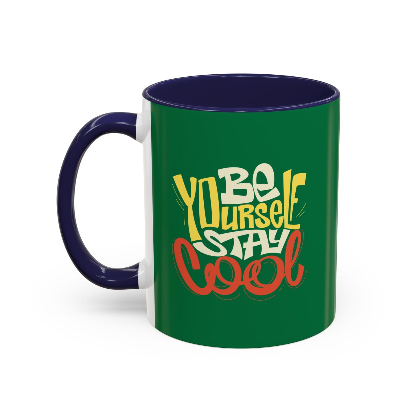 Be Yourself Stay Cool Accent Coffee Mug (11, 15oz)