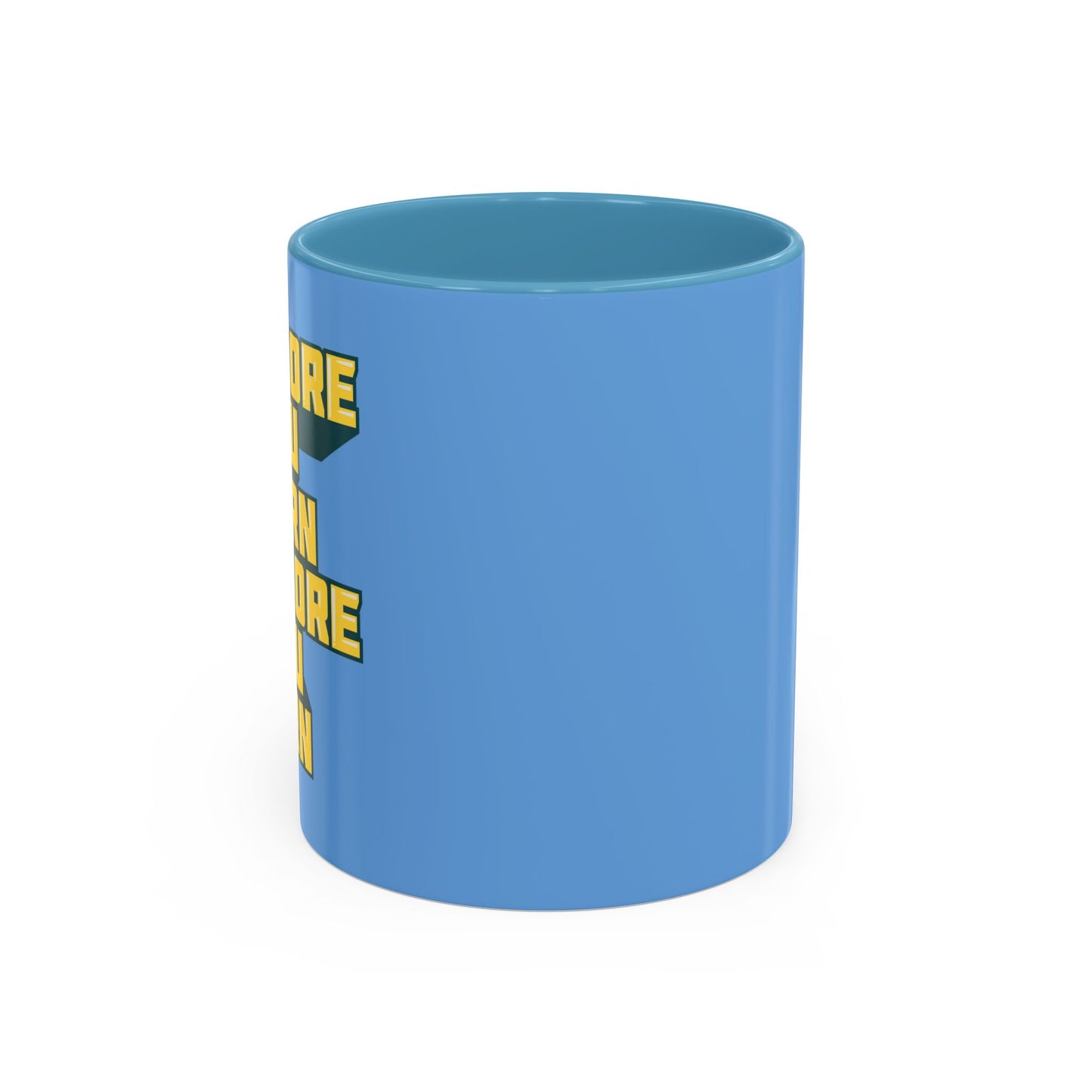 The More You Learn The More You Earn Accent Coffee Mug (11, 15oz)