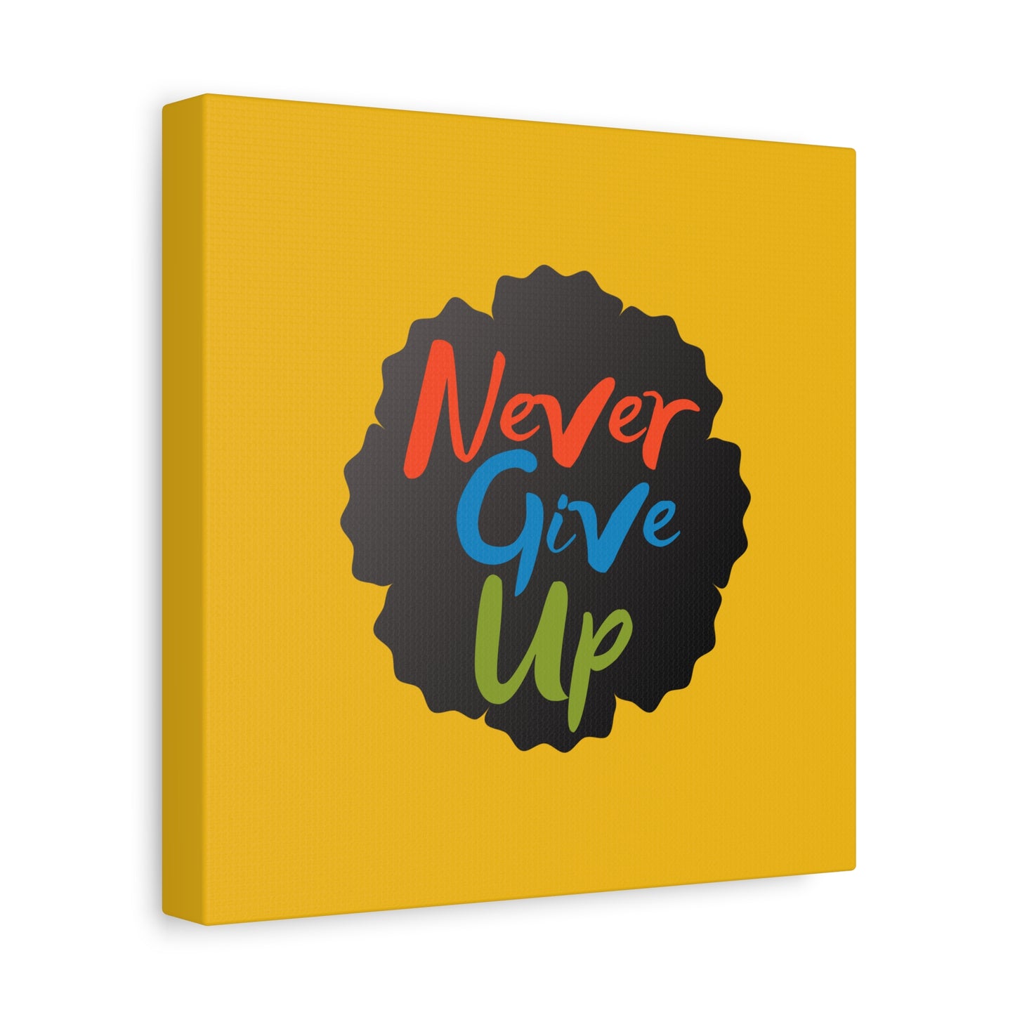 Never Give Up Matte Canvas, Stretched, 1.25"