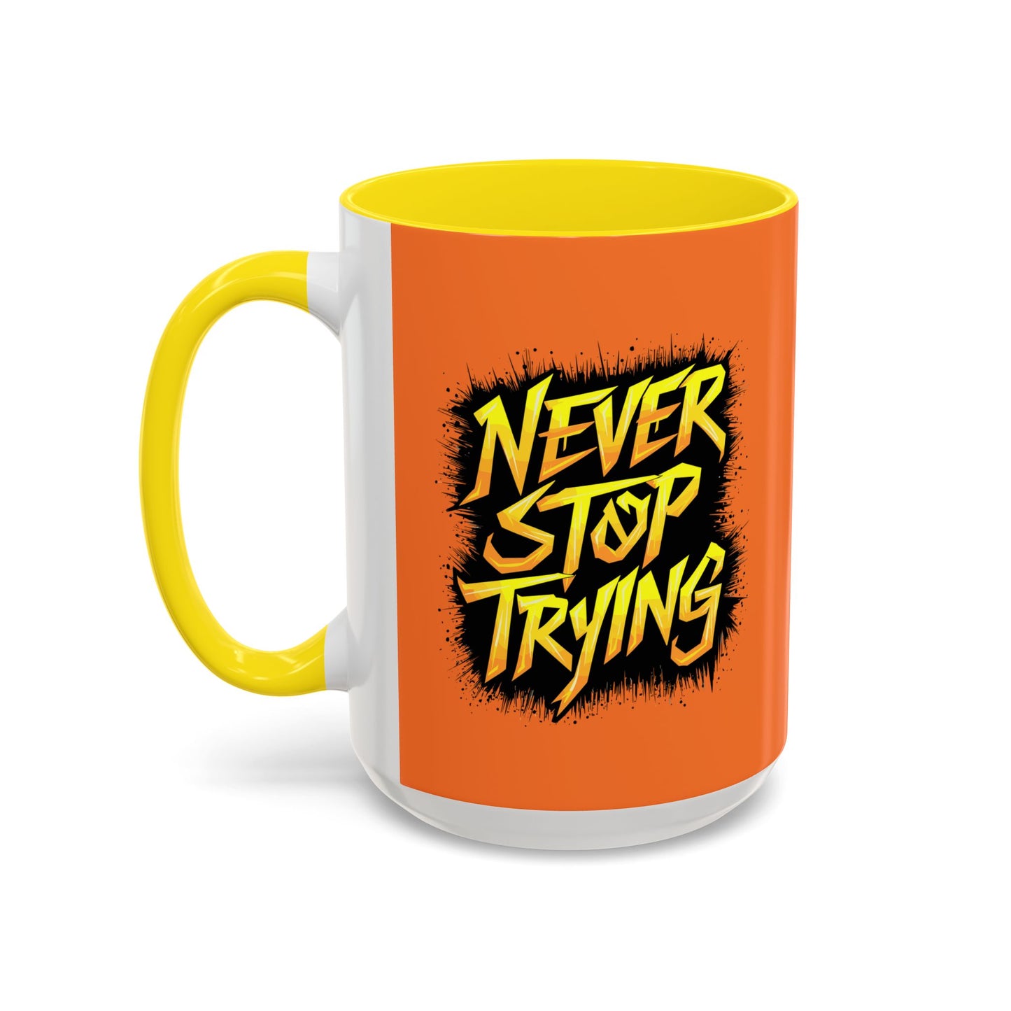 Never Stop Trying Accent Coffee Mug (11, 15oz)