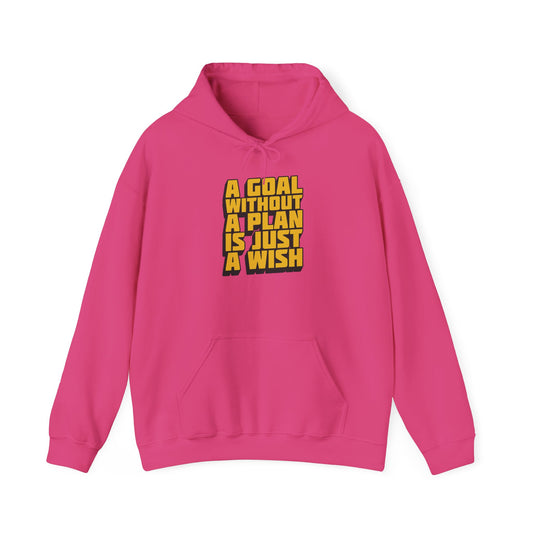 A Goal Without A Plan Is Just A Wish Unisex Heavy Blend™ Hooded Sweatshirt