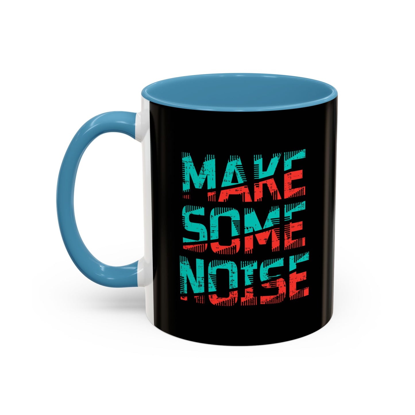 Make Some Noise Accent Coffee Mug (11, 15oz)