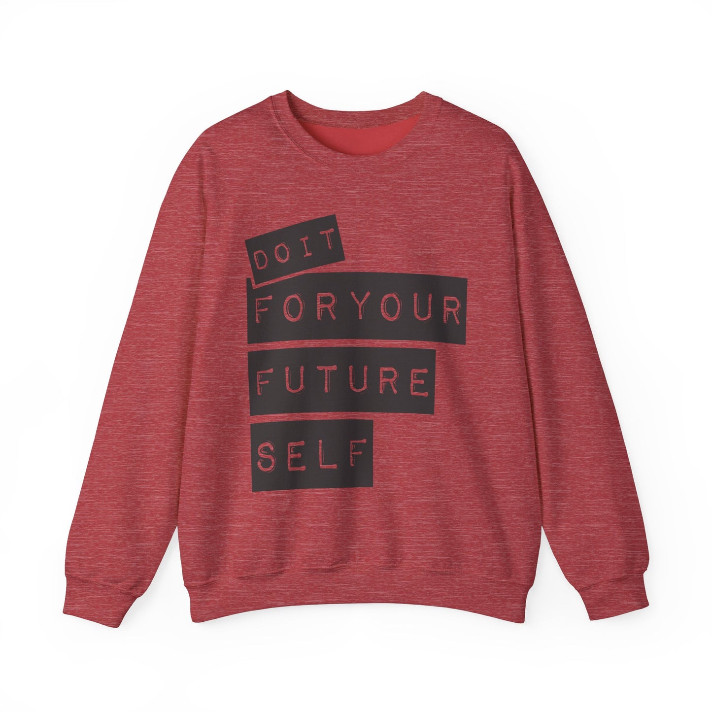 Do It For Your Future Self Unisex Heavy Blend™ Crewneck Sweatshirt