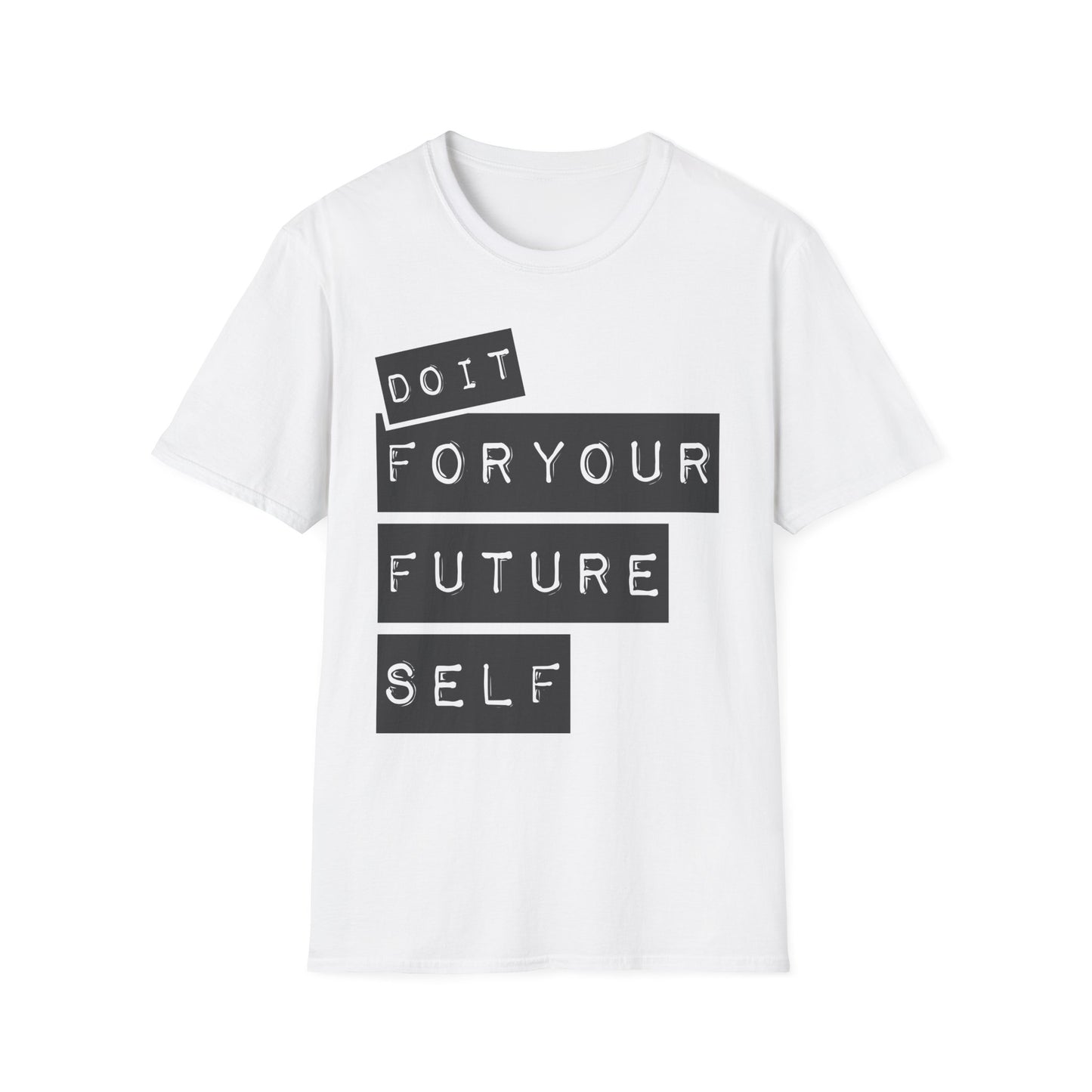 Do It For Your Future Self  Unisex Softstyle T-Shirt