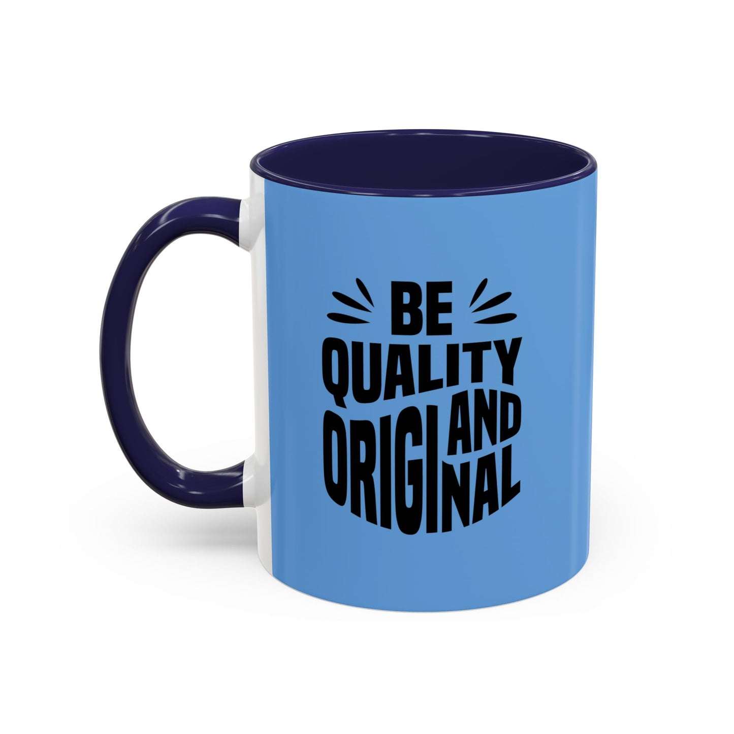 Be Quality And Original Accent Coffee Mug (11, 15oz)