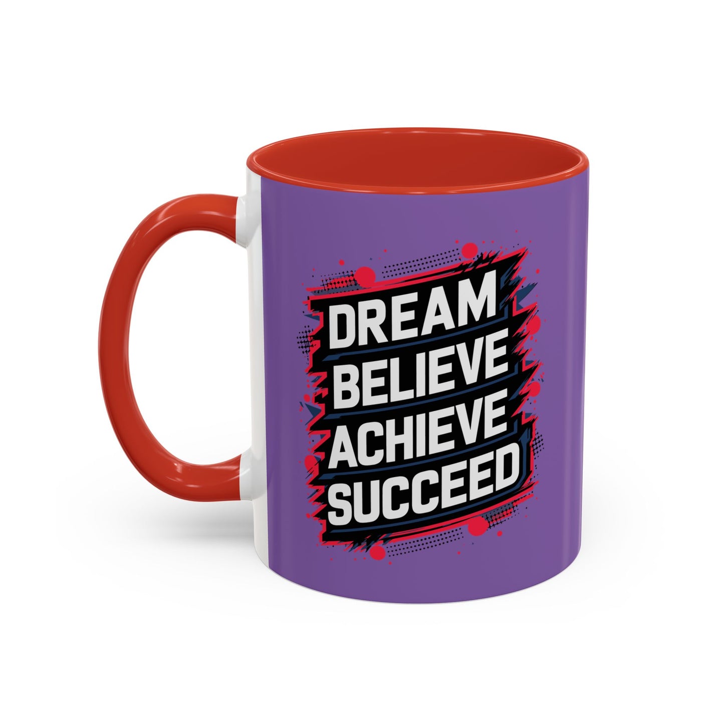 Dream Velieve Achieve Succeed Accent Coffee Mug (11, 15oz)