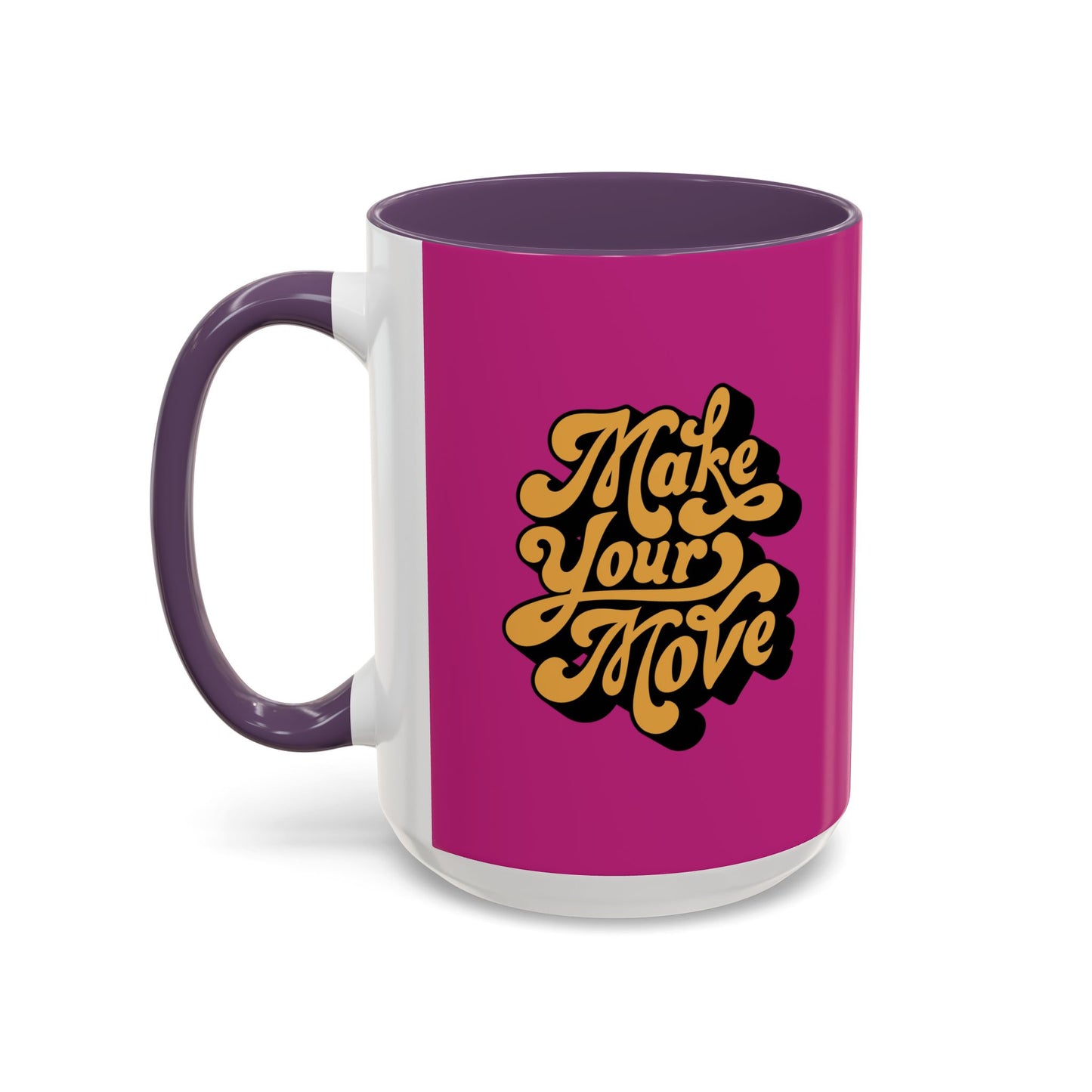 Make Your Move Accent Coffee Mug (11, 15oz)
