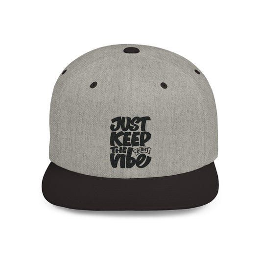 Just Keep The Right Vibe Flat Bill Snapback