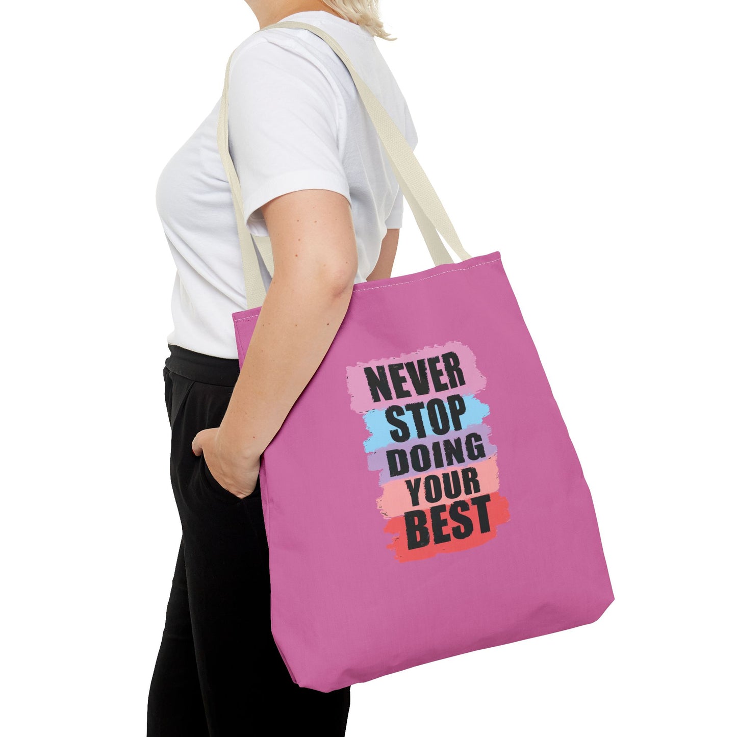 Never Stop Doing Your Best Tote Bag (AOP)
