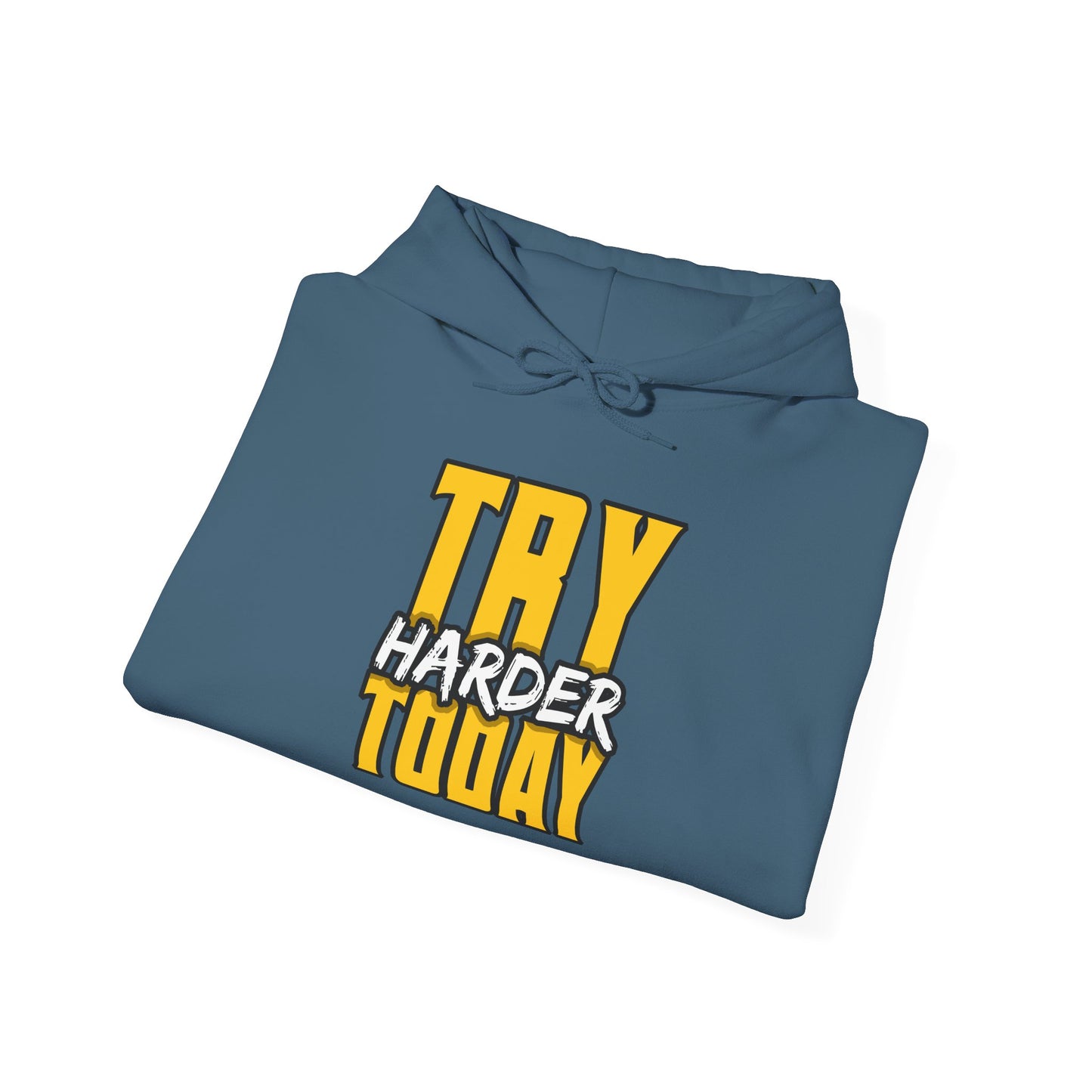 Try Harder Today Unisex Heavy Blend™ Hooded Sweatshirt
