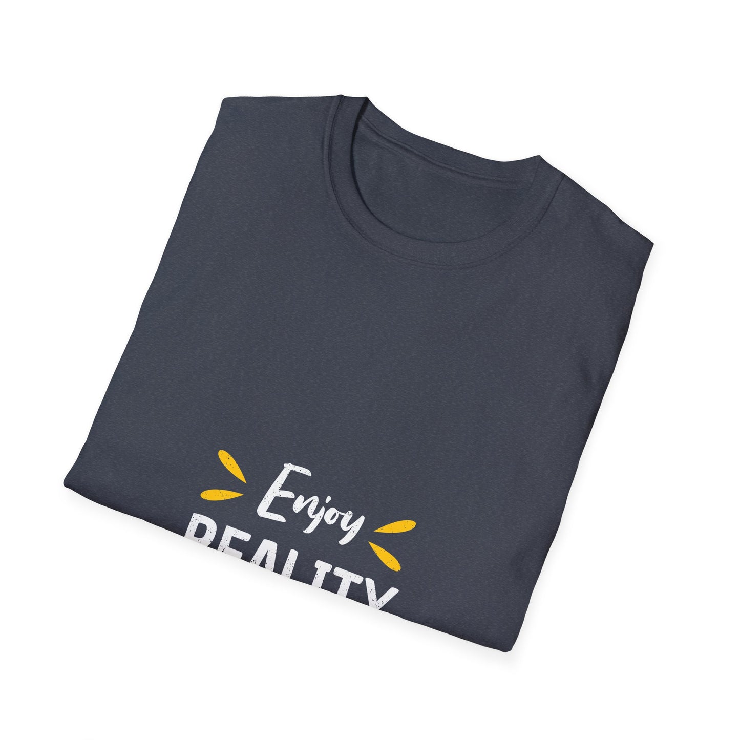 Enjoy Reality Unisex Softstyle T-Shirt