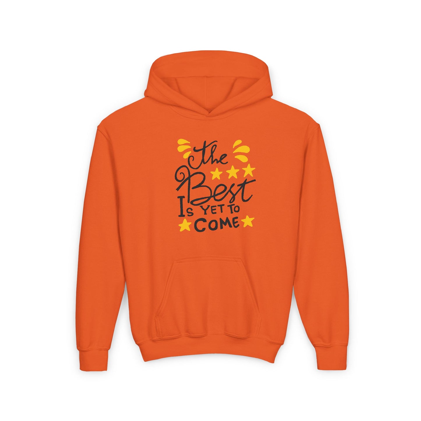 The Best Is Yet To Come Youth Heavy Blend Hooded Sweatshirt