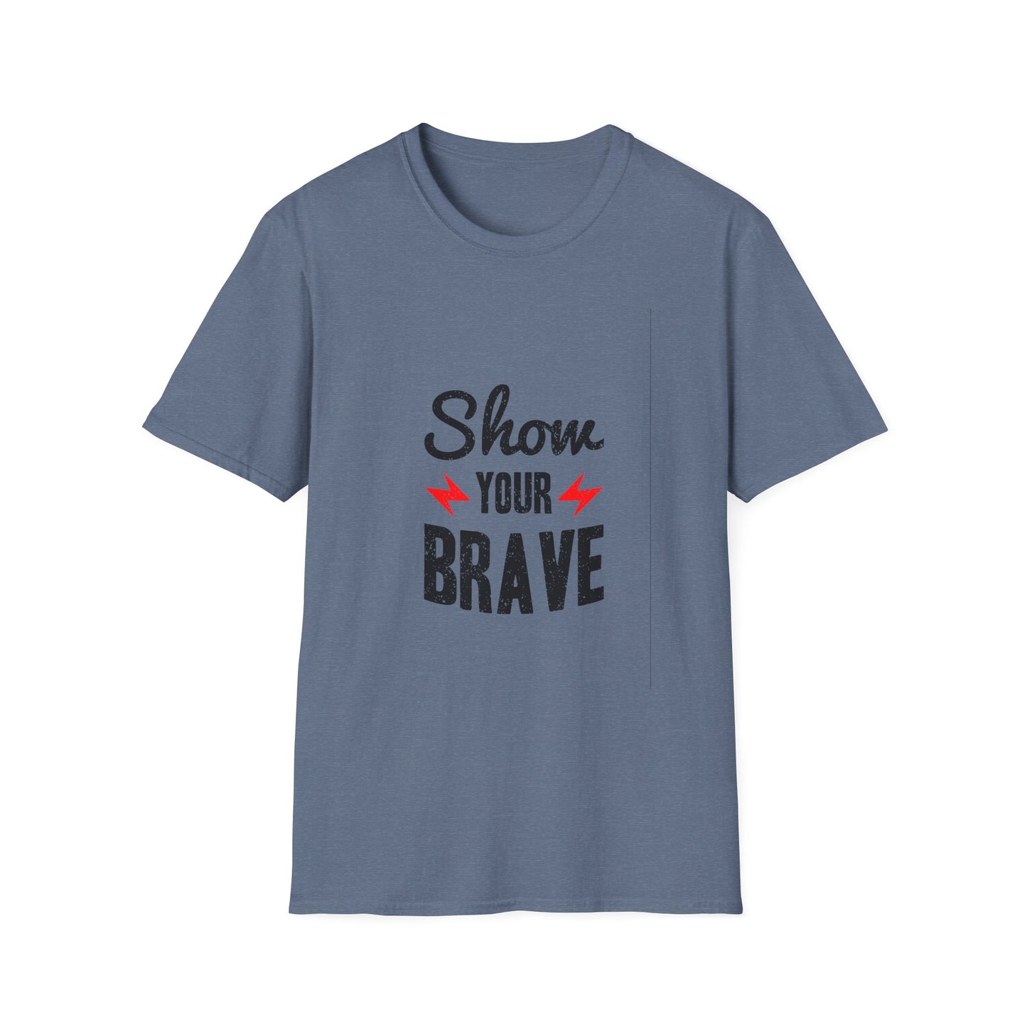 Show Your Brave Unisex Softstyle T-Shirt
