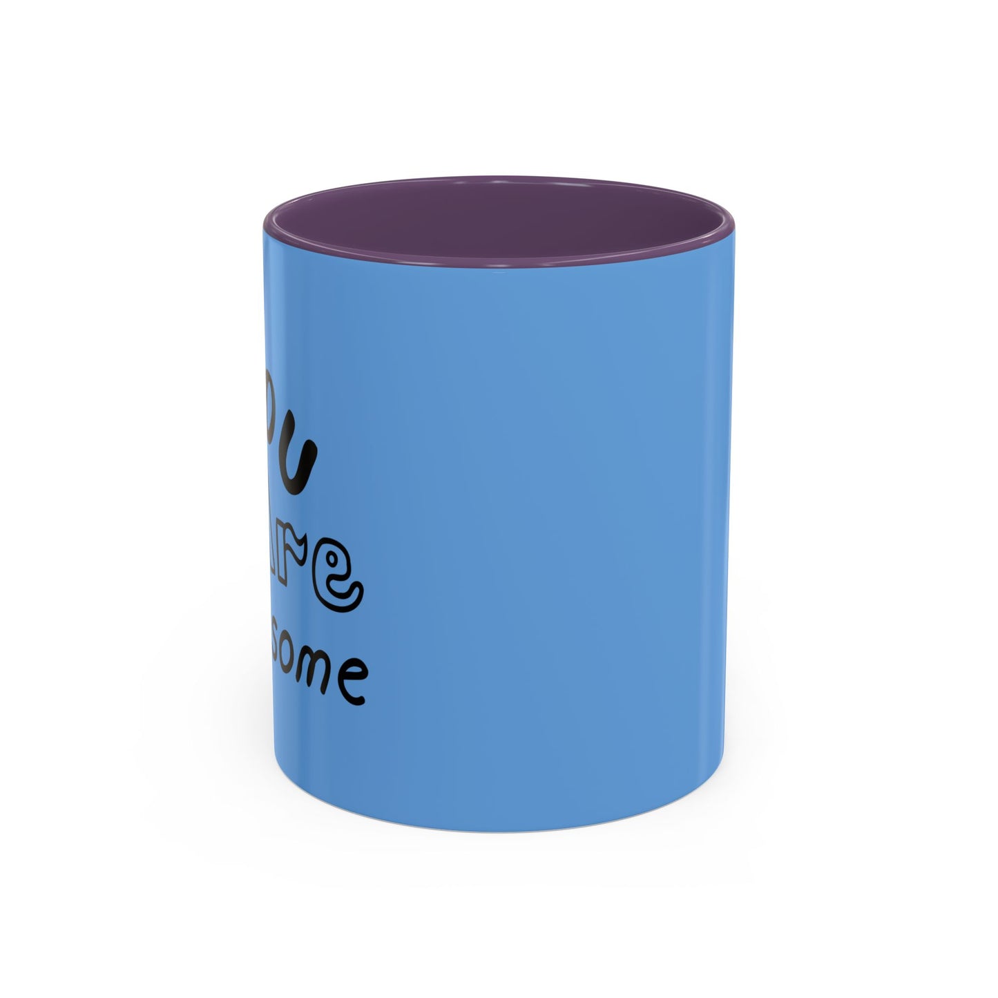 You Are Awesome Accent Coffee Mug (11, 15oz)