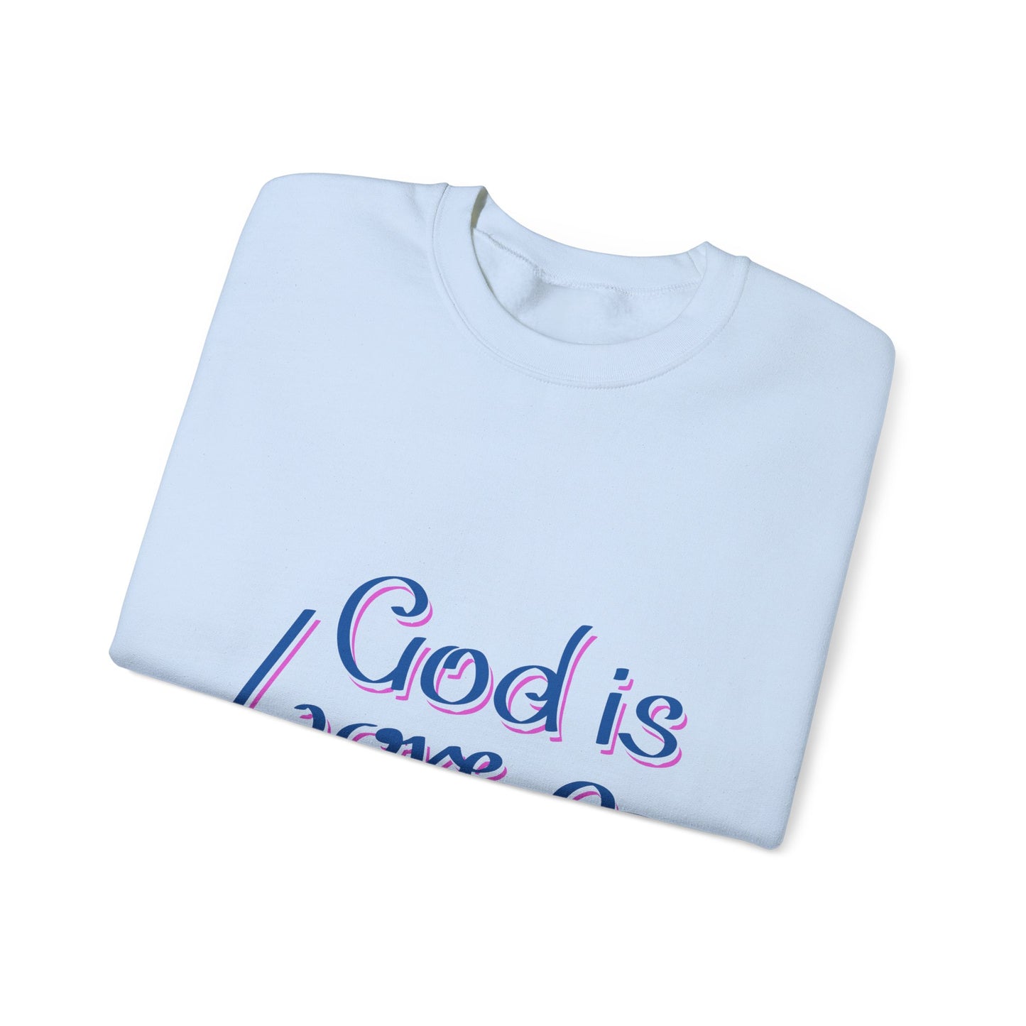 God Is Love Unisex Heavy Blend™ Crewneck Sweatshirt