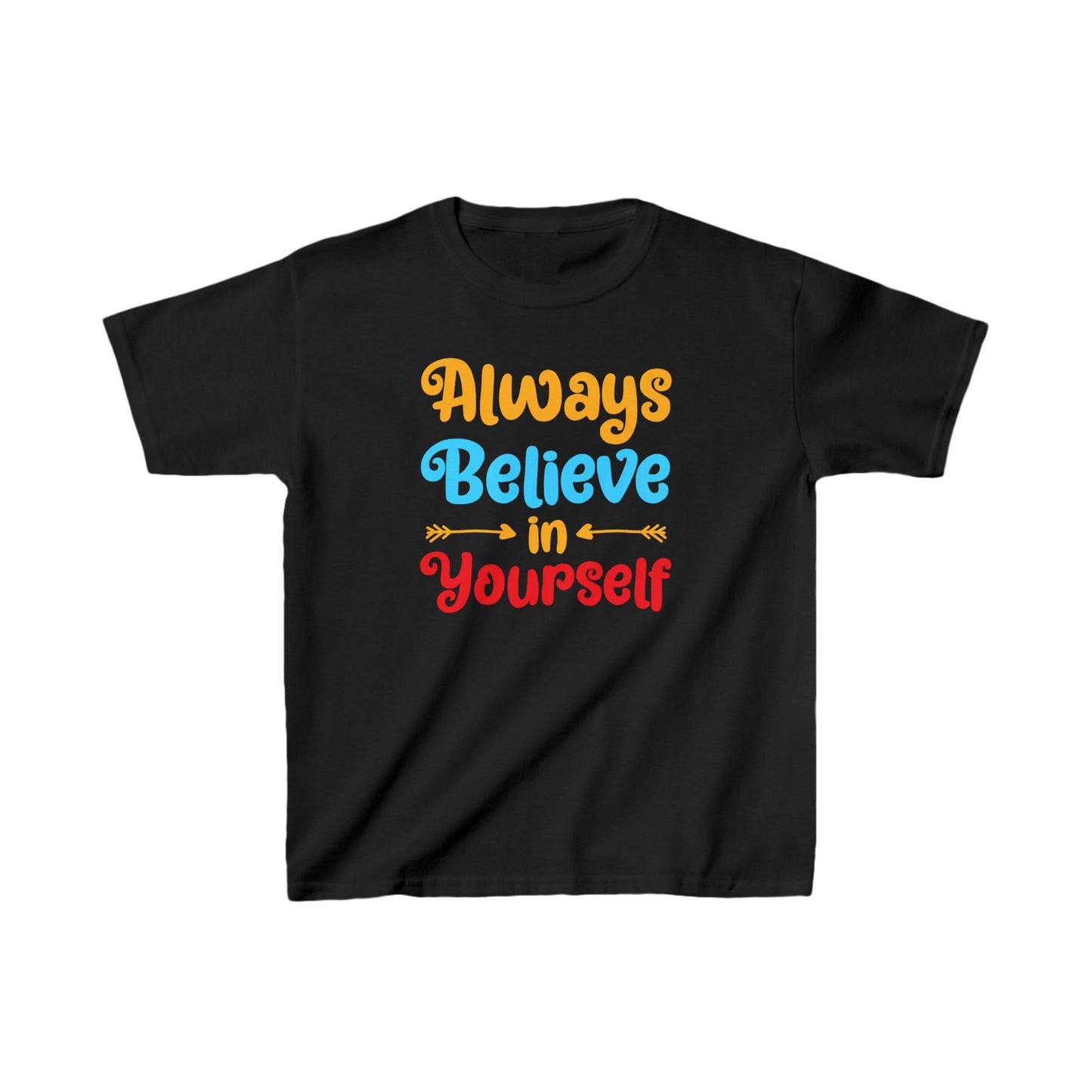 Always Believe In Yourself Kids Heavy Cotton™ Tee