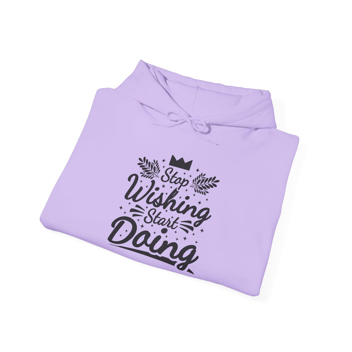 Stop Wishing Start Doing Unisex Heavy Blend™ Hooded Sweatshirt