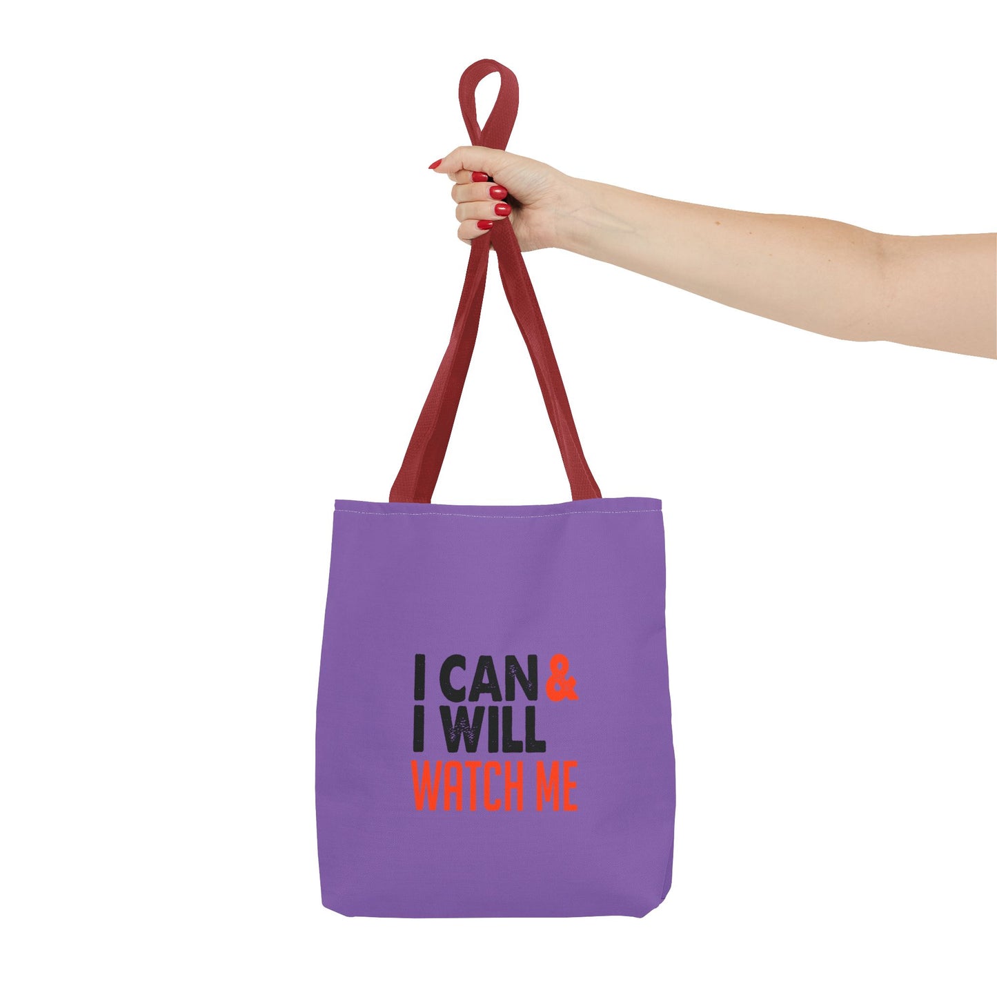I Can & I Will Watch Me Tote Bag (AOP)