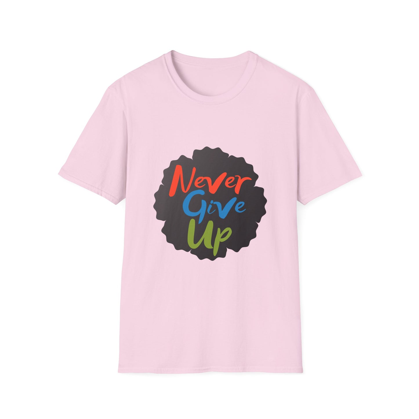 never give up Unisex Softstyle T-Shirt