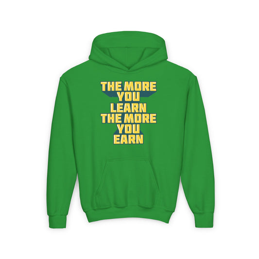 The More You Learn The More You Earn Youth Heavy Blend Hooded Sweatshirt