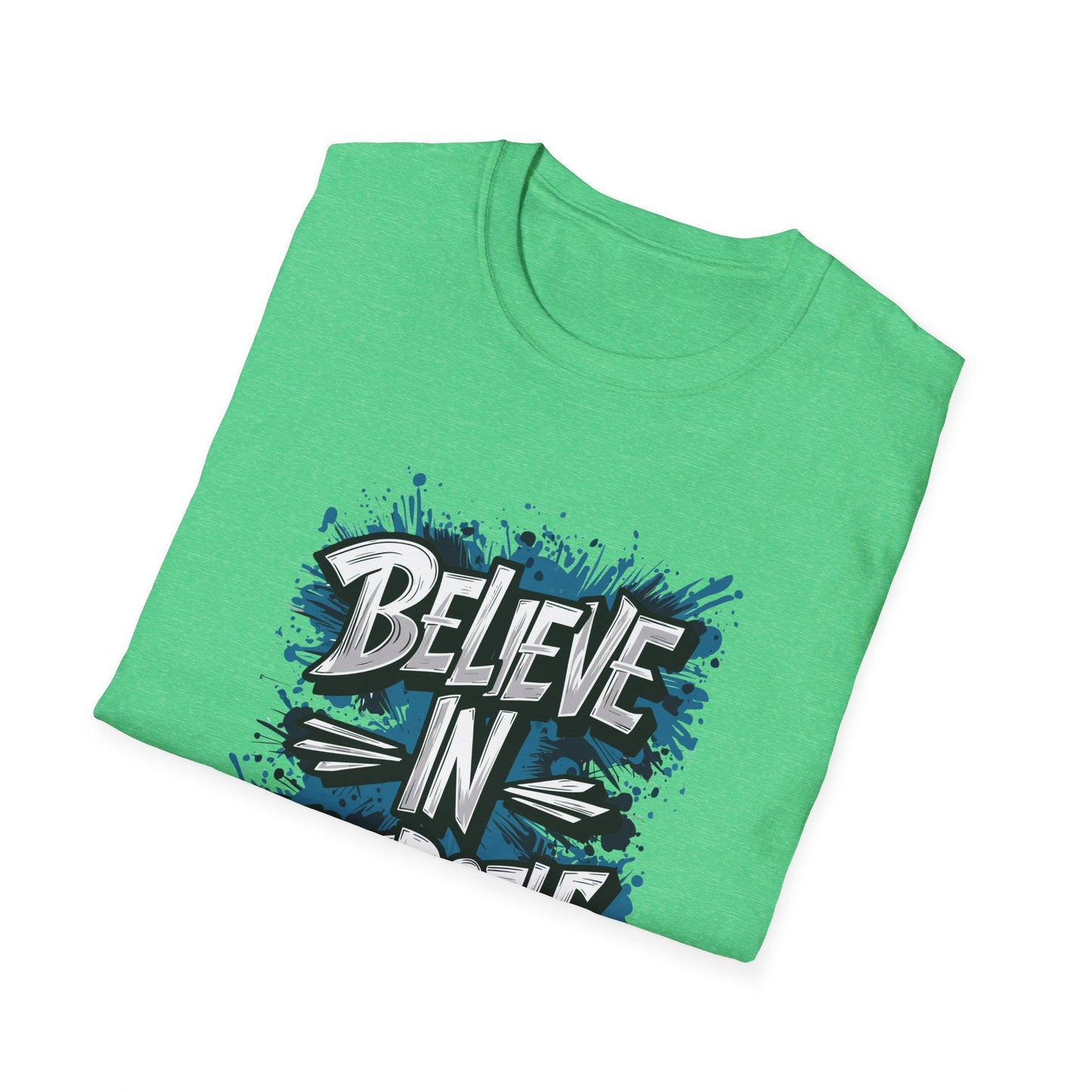 Believe In Yourself  Unisex Softstyle T-Shirt