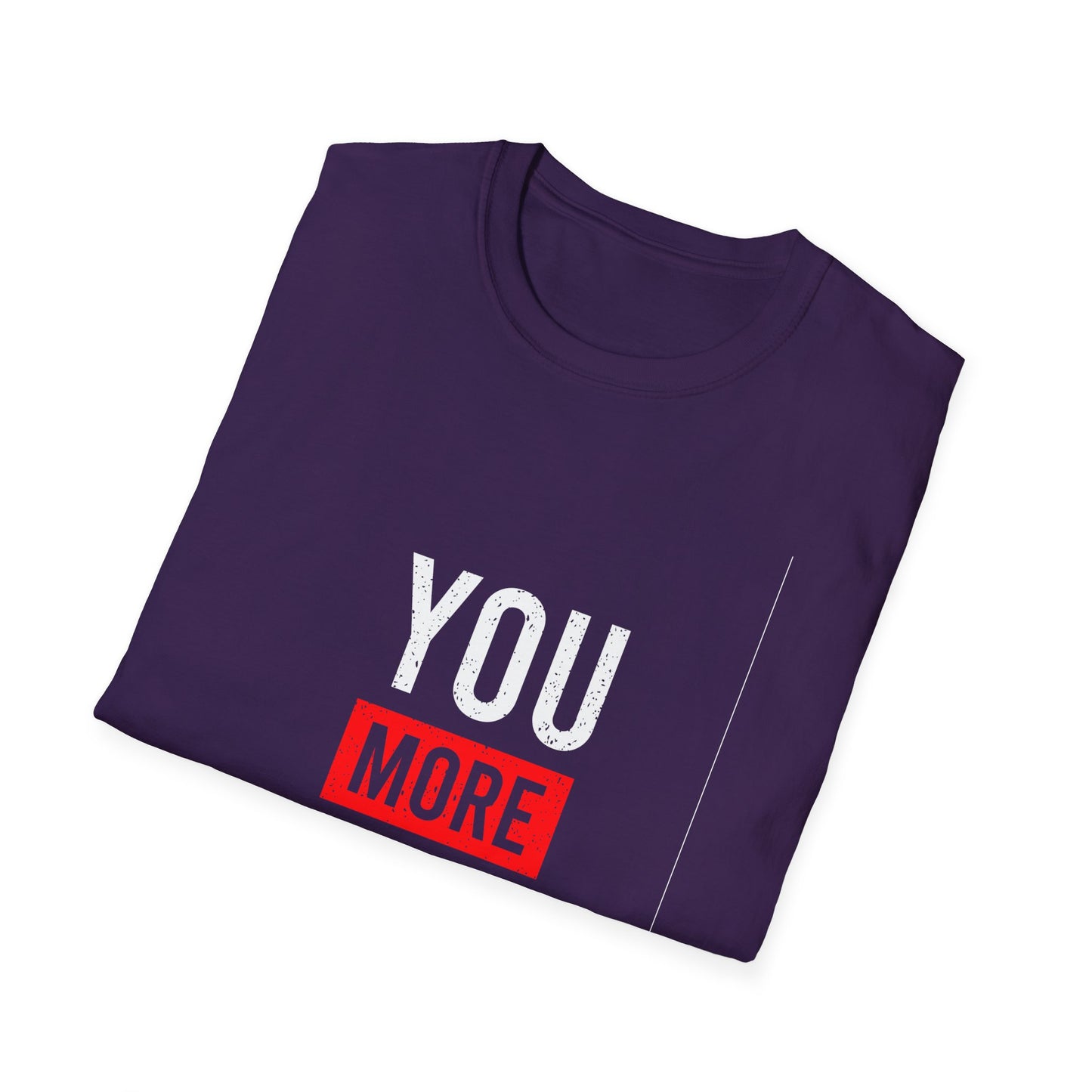 You More Than Enough Unisex Softstyle T-Shirt