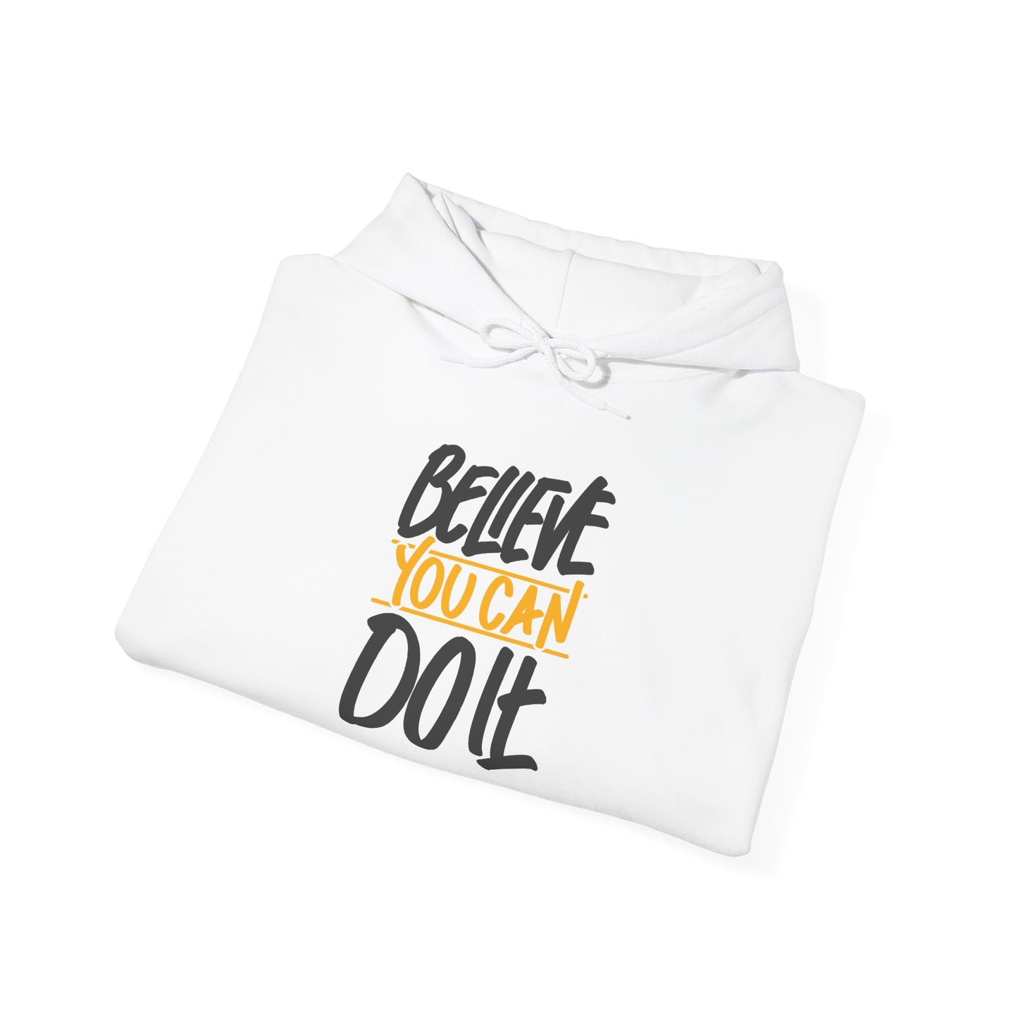 Believe You Can Do It Unisex Heavy Blend™ Hooded Sweatshirt