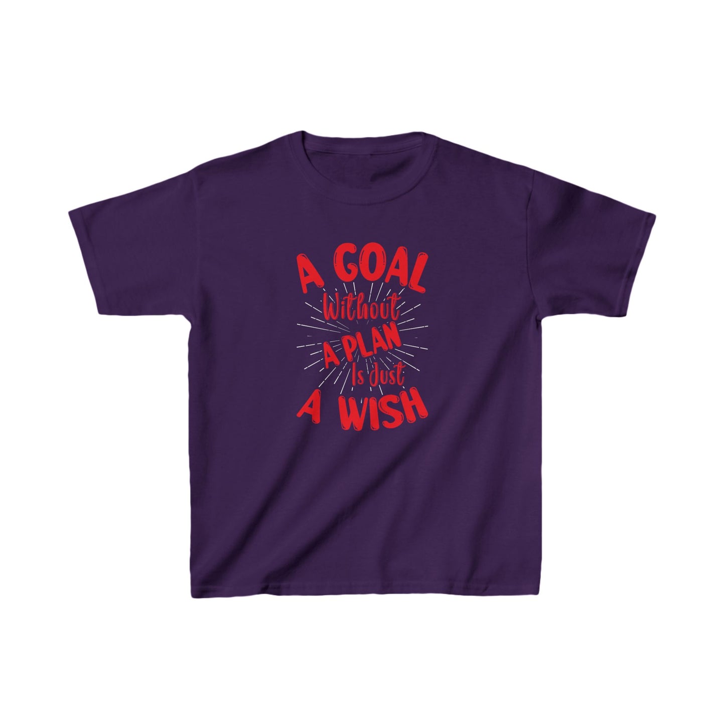 A Goal Without A Plan Is Just A Wish Kids Heavy Cotton™ Tee