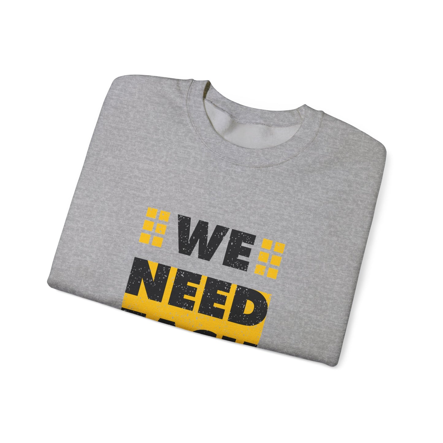 We Need Each Other Unisex Heavy Blend™ Crewneck Sweatshirt