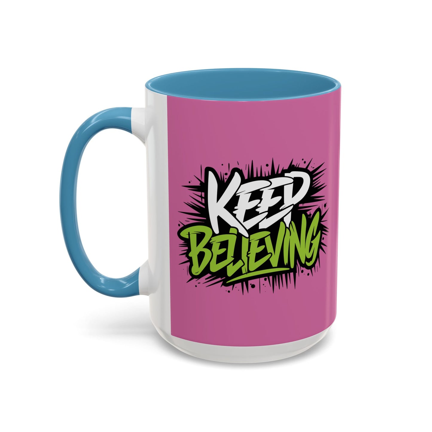 Keep Believing Accent Coffee Mug (11, 15oz)