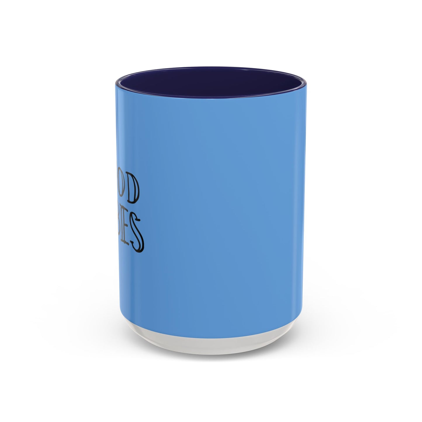 Good Vibes Accent Coffee Mug (11, 15oz)