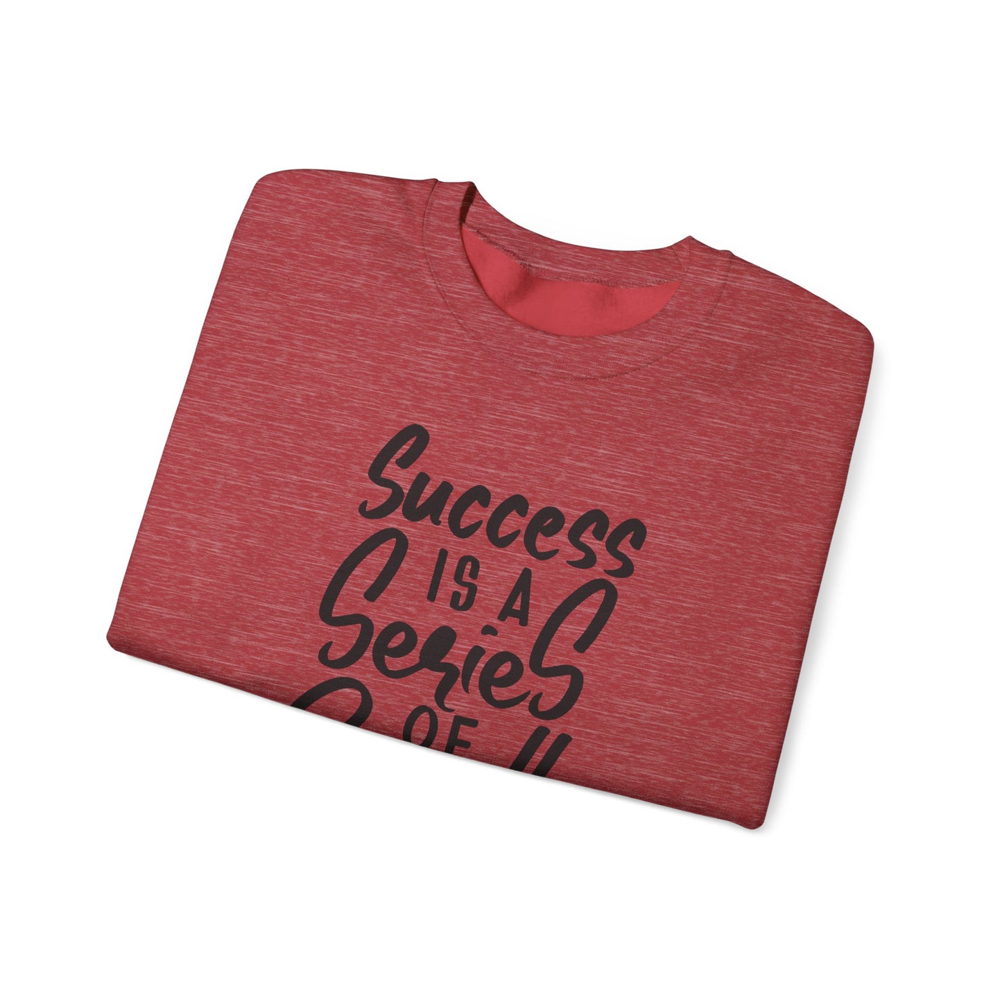 Success Is A Series Of Small Things Unisex Heavy Blend™ Crewneck Sweatshirt