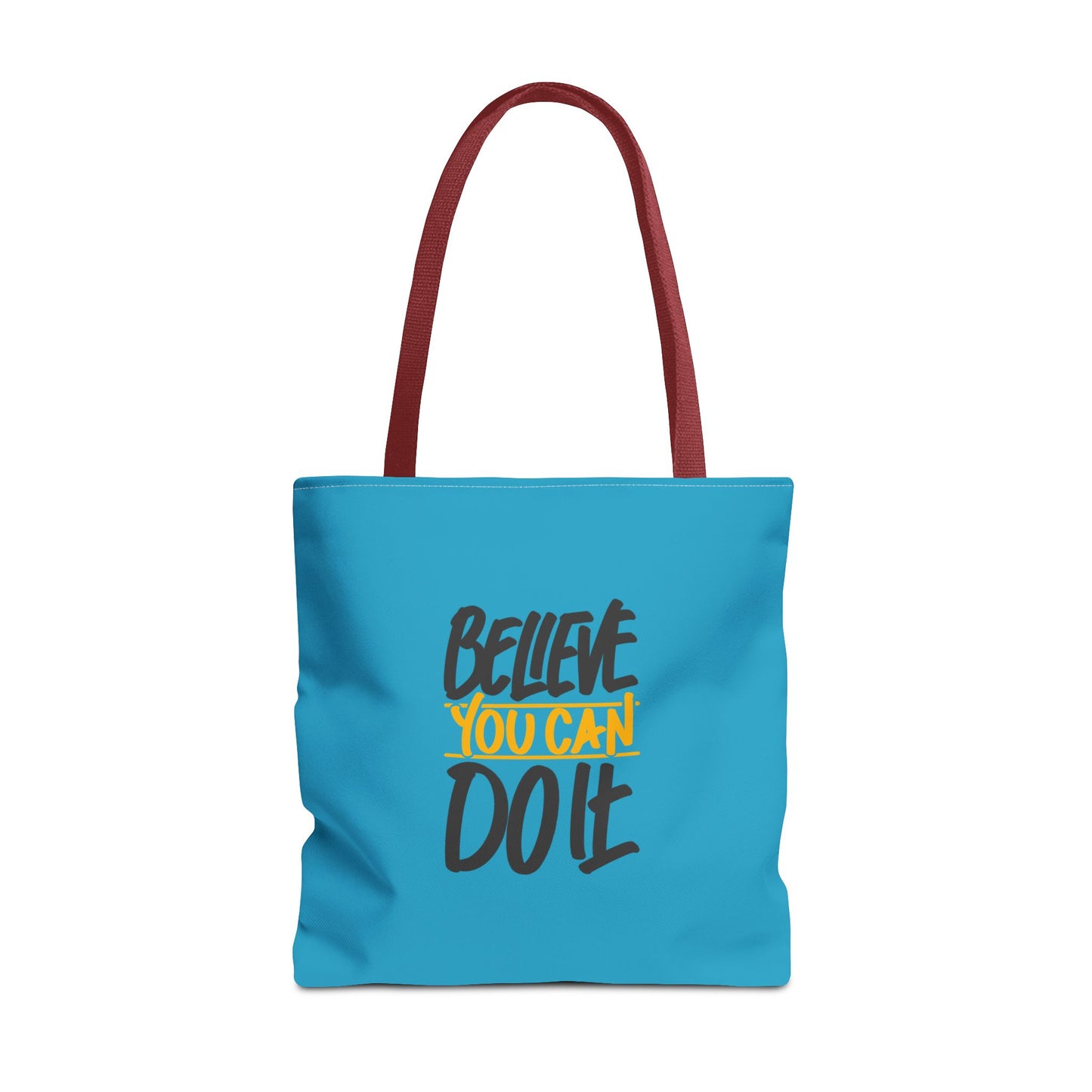 Believe You Can Do It Tote Bag (AOP)