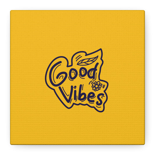 Good Vibes Matte Canvas, Stretched, 1.25"