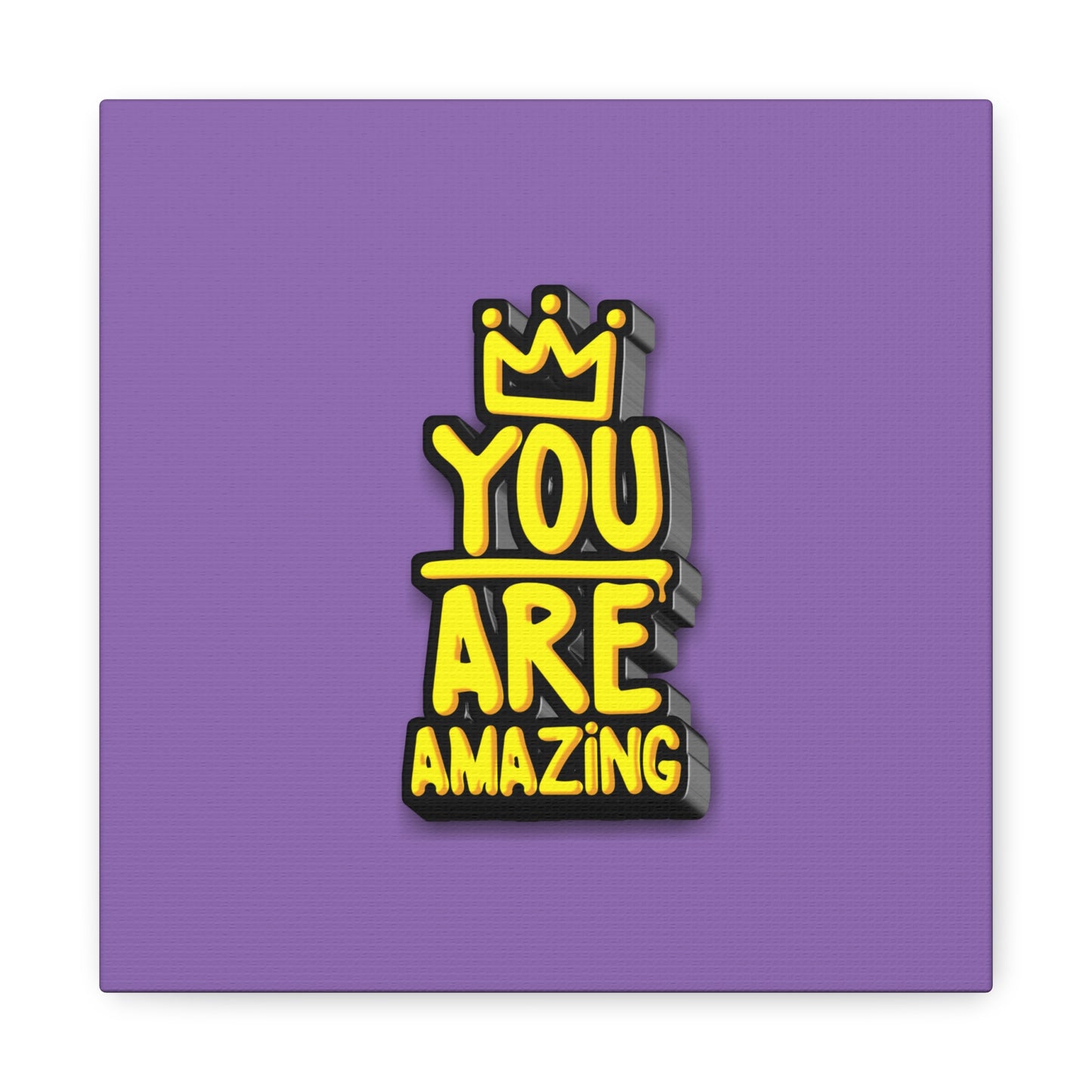 You Are Amazing Matte Canvas, Stretched, 1.25"