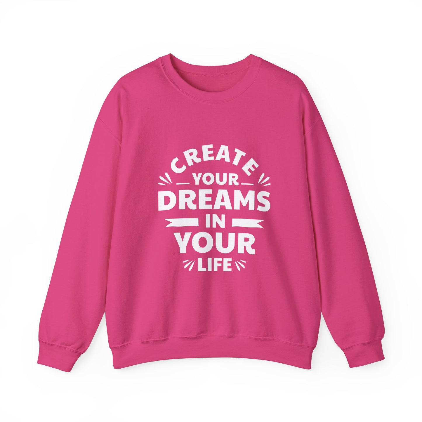 Create Your Dreams In Your Life Unisex Heavy Blend™ Crewneck Sweatshirt