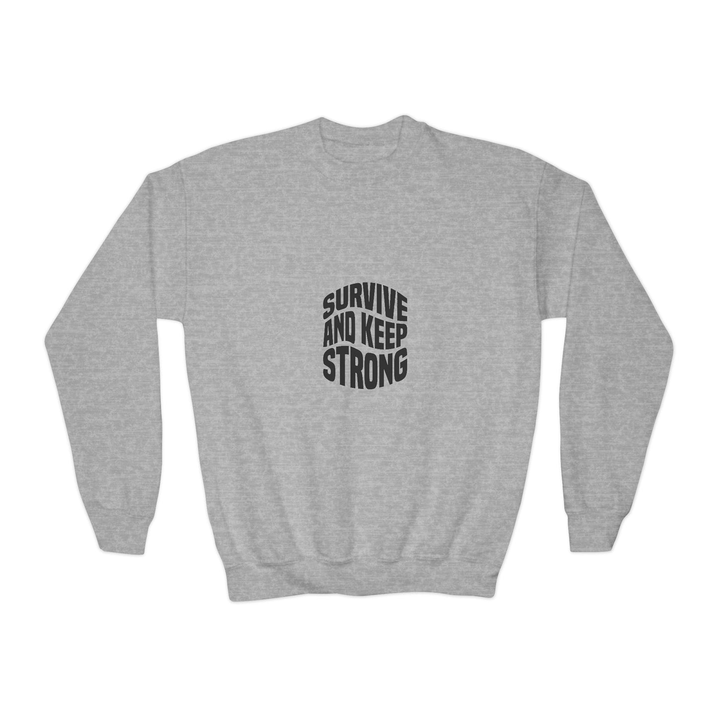 Survive And Keep Strong Youth Crewneck Sweatshirt