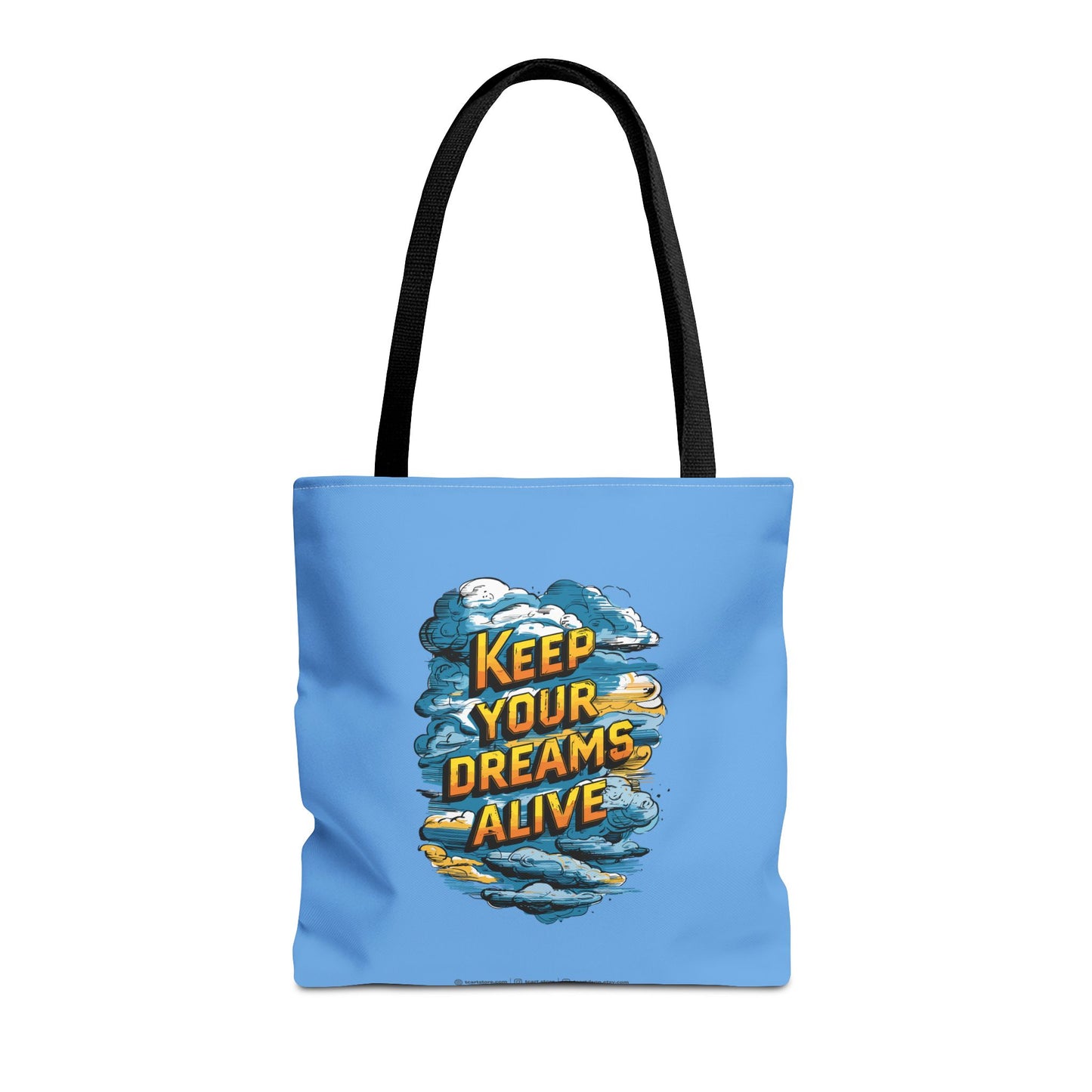Keep Your Dreams Alive Tote Bag (AOP)