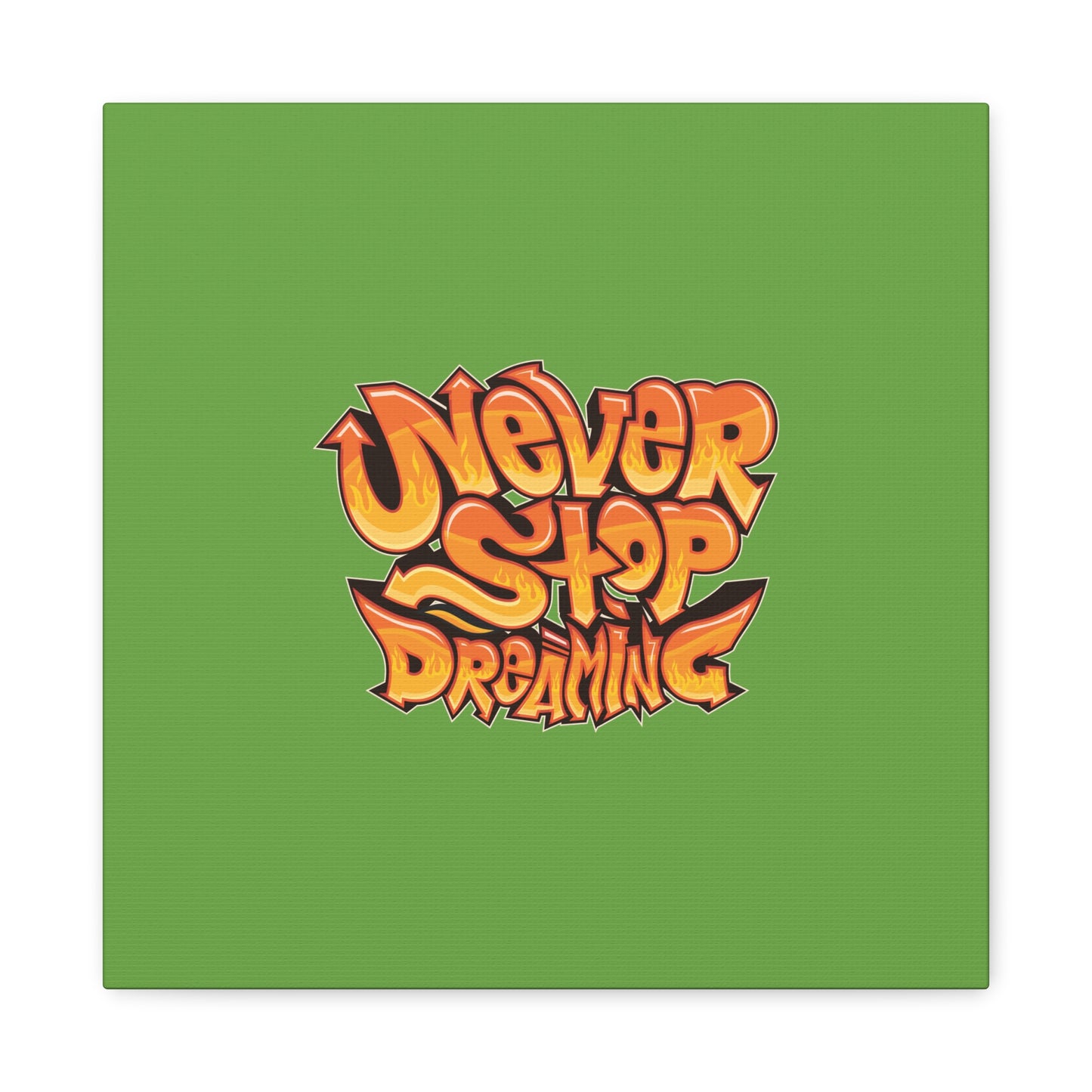 Never Stop Dreaming Matte Canvas, Stretched, 1.25"