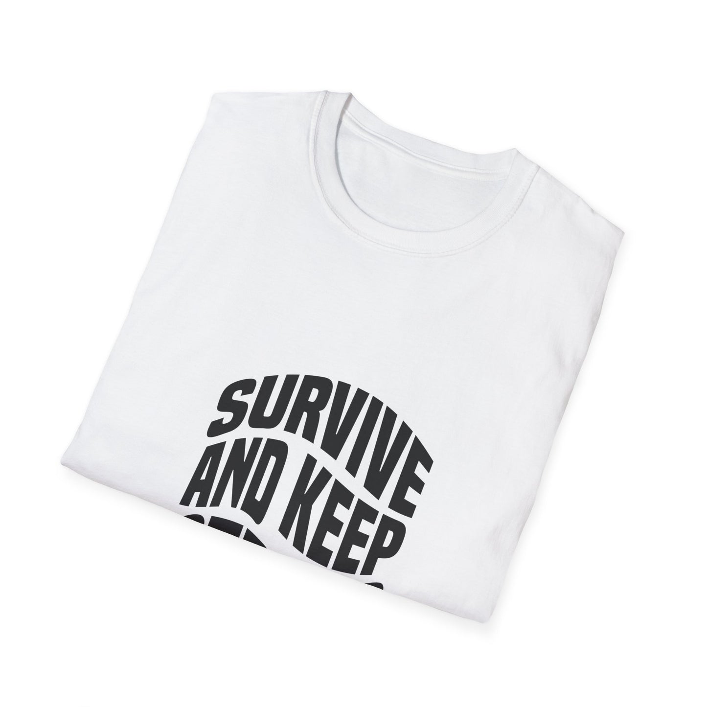 Survive And Keep Strong Unisex Softstyle T-Shirt