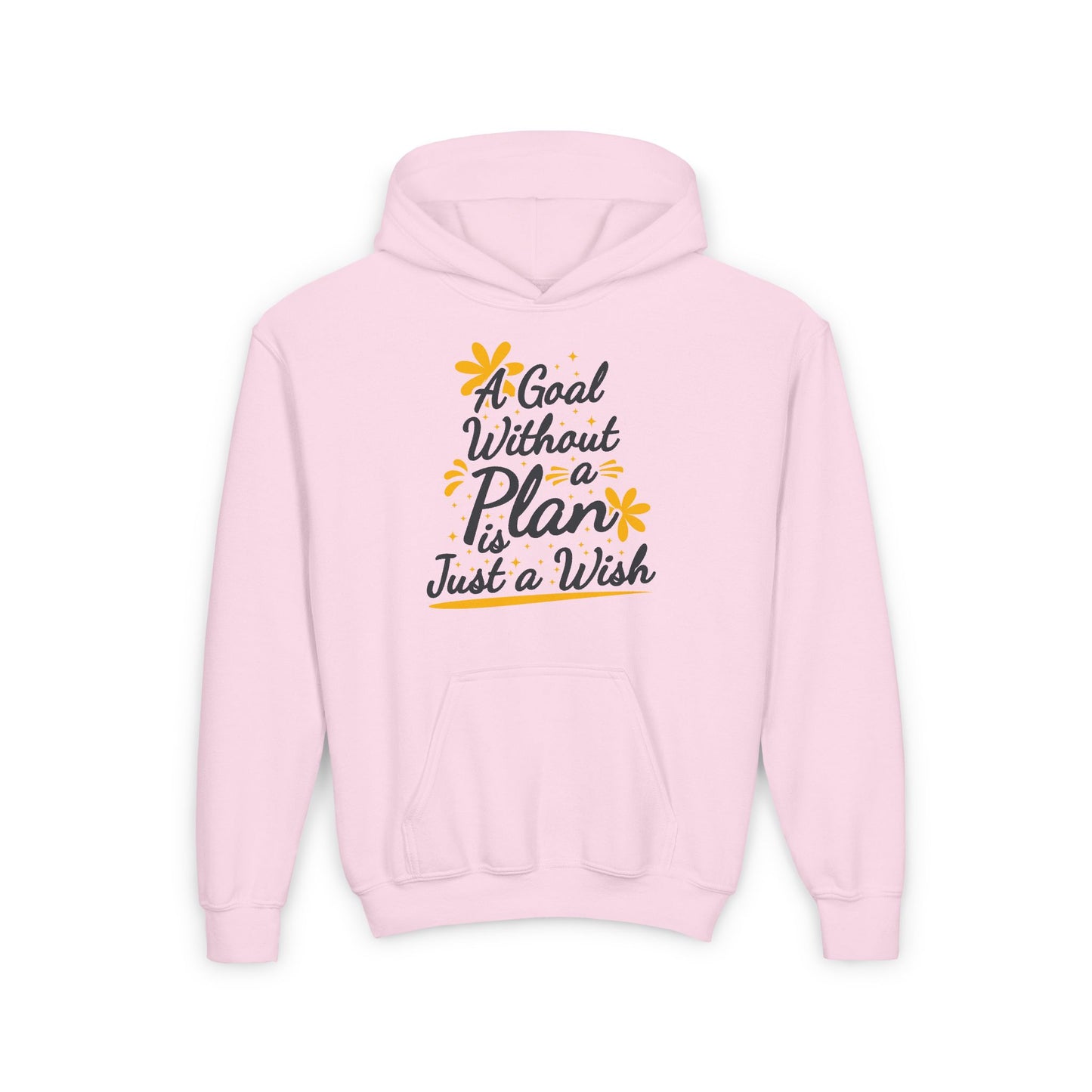 A Goal Without A Plan Is Just A Wish Youth Heavy Blend Hooded Sweatshirt